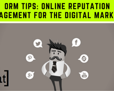 ORM Tips Online Reputation Management for the Digital Marketer