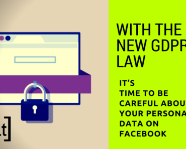 With the new GDPR law, it’s time to be careful about your personal data on Facebook
