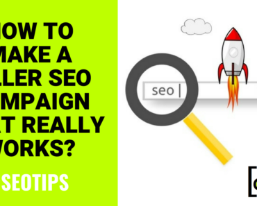 SEO Tips How to Make a Killer SEO Campaign That Really Works