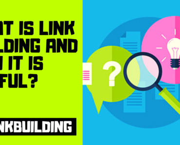 What is Link Building and How it is Useful