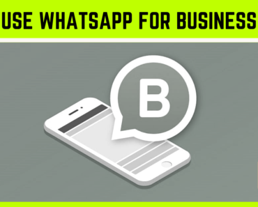 10 Ways To Use WhatsApp For Business