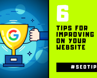 6 Tips for Improving SEO on your Website 2019