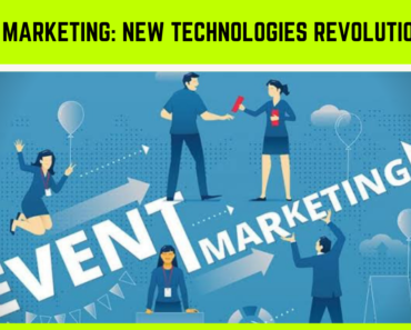Event Marketing How New Technologies Are Revolutionizing An Age-Old Business