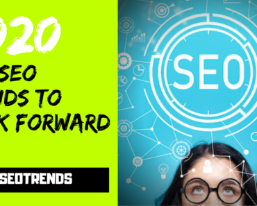Top SEO Trends to Look Forward in 2020