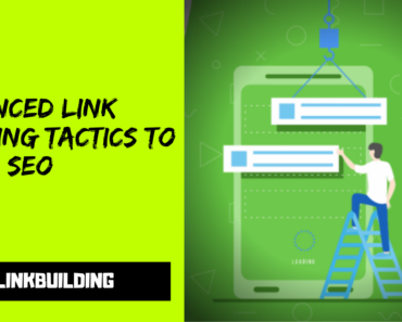 12 Advanced Link Building Tactics to Crush SEO in 2020