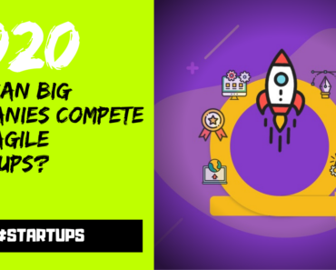 How Can Big Companies Compete with Agile Startups