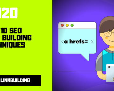 Top 10 SEO Link Building Techniques for 2020