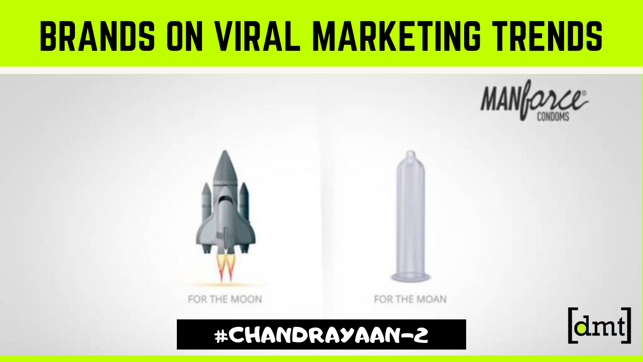 Chandrayaan 2 Launch How Brands Successfully Capitalized on Viral Marketing Trends