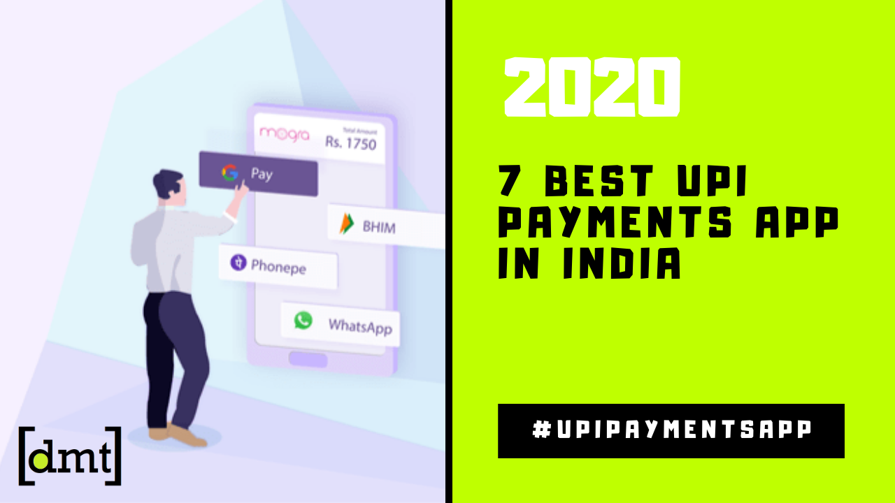 7 Best UPI Payments App in India [2020] A Complete Analysis